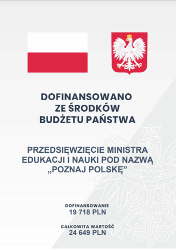 plakat przedstawiający kwotę dofinansowania dla szkoły w ramach programu poznaj Polskę